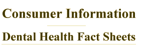 Dental Health Fact Sheets